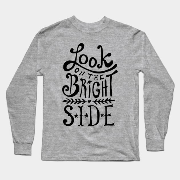 Look On The Bright Side Long Sleeve T-Shirt by the love shop